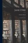 Bronte&amp;, Charlotte Bronte&amp;776; - Jane Eyre: an Autobiography; v.1 c.1