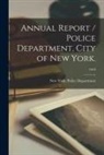 New York (N Y Police Department - Annual Report / Police Department, City of New York.; 1919