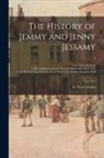 Eliza Fowler ?- Haywood, Leona Bowman Carpenter Collection of, Sallie Bingham Center for Women's His - The History of Jemmy and Jenny Jessamy: in Three Volumes; 3