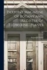Joseph Paxton - Paxton's Magazine of Botany and Register of Flowering Plants; 12