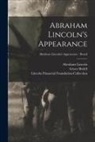 Grace Bedell, Abraham Lincoln, Lincoln Financial Foundation Collection - Abraham Lincoln's Appearance; Abraham Lincoln's Appearance - Beard