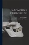 Thomas Andre, London Library S. University College - La Fonction Cerebelleuse