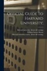 William Garrott Brown, Harvard Memorial Society, Harvard University - Official Guide to Harvard University