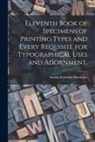 Smiths &amp;. Jordan Mackellar - Eleventh Book of Specimens of Printing Types and Every Requisite for Typographical Uses and Adornment