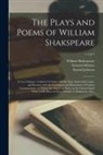 William Shakespeare, Samuel Johnson, Edmond Malone - The Plays and Poems of William Shakspeare: in Ten Volumes: Collated Verbatim With the Most Authentick Copies, and Revised, With the Corrections and Il