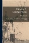 John Maclean - Henry B. Steinhauer: His Work Among the Cree Indians of the Western Plains of Canada