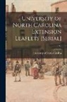 University of North Carolina (1793-19 - University of North Carolina Extension Leaflets [serial]; v.1