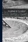 Anonymous - Science-gossip; v.6 no.63 1899