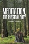 Elizabeth Banfalvi - Meditation, the Physical Body
