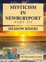 Peter James Ford - Mysticism in Newburyport