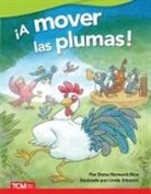 Dona Herweck Rice, Linda Silvestri - ¡A Mover Las Plumas!