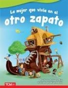 Dona Herweck Rice, Brian Martin - La Mujer Que Vivía En El Otro Zapato