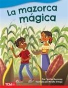 Cynthia Harmony, Mirelle Ortega - La Mazorca Mágica