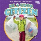 Emma Carlson Berne - Be a Good Citizen