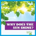 Rebecca Pettiford - Why Does the Sun Shine?