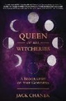 Jack Chanek - Queen of All Witcheries