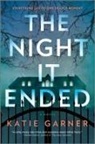 Katie Garner - The Night It Ended