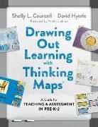 Shelly L Counsell, Shelly L. Counsell, Shelly L./ Hyerle Counsell, David Hyerle - Drawing Out Learning With Thinking Maps