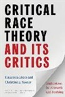 Francesca/ Sleeter L=pez, Francesca López, Christine E Sleeter, Christine E. Sleeter, James A Banks, James A. Banks - Critical Race Theory and Its Critics