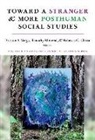 Bretton A. (EDT)/ Monreal Varga, Rebecca C Christ, Rebecca C. Christ, Wayne Journell, Timothy Monreal, Bretton A Varga... - Toward a Stranger and More Posthuman Social Studies