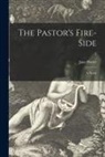 Jane Porter - The Pastor's Fire-side: a Novel; 3