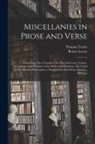 Thomas Taylor, Benno Fmo Loewy - Miscellanies in Prose and Verse: Containing The Triumph of the Wise Man Over Fortune, According to the Doctrine of the Stoics and Platonists; The Cree