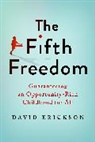 David Erickson, Erickson David - Fifth Freedom