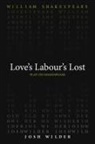 William Shakespeare, Josh Wilder - Love`s Labour`s Lost