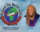 Maylan Morriseau - Around The World With Queen Mylan