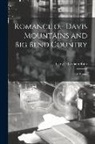 Carlysle Graham Raht - Romance of Davis Mountains and Big Bend Country; a History