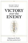 William F Cook III, William F. Cook III, Chuck Lawless - Victory Over the Enemy