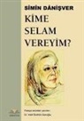 Simin Danisver - Kime Selam Vereyim