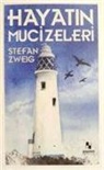 Stefan Zweig - Hayatin Mucizeleri