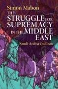Simon Mabon, Simon (Lancaster University) Mabon - Struggle for Supremacy in the Middle East Saudi Arabia and Iran