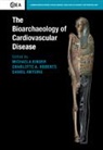 Michaela (Austrian Academy of Sciences Binder, Michaela (Novetus Gmbh Archaeological Serv Binder, Michaela Roberts Binder, Daniel Antoine, Daniel (British Museum Antoine, Antoine Daniel... - Bioarchaeology of Cardiovascular Disease