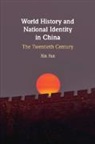 Xin Fan - World History and National Identity in China