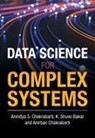 K Shuvo Bakar, K. Shuvo Bakar, K. Shuvo (University of Sydney) Bakar, Anindya S Chakrabarti, Anindya S. Chakrabarti, Anindya S. (Indian Institute of Manag Chakrabarti... - Data Science for Complex Systems