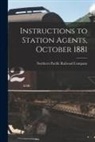 Northern Pacific Railroad Company - Instructions to Station Agents, October 1881