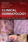 Anar Mikailov, Ellen Roh, Arturo Saavedra - Fitzpatrick's Color Atlas and Synopsis of Clinical Dermatology, Ninth Edition