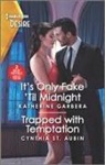 Katherine Garbera, Katherine/ St. Aubin Garbera, Cynthia St Aubin - It's Only Fake Til Midnight / Trapped With Temptation