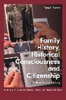 Tanya Evans, Evans Tanya, Rohan Mcwilliam, Lucy Noakes - Family History, Historical Consciousness and Citizenship