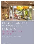 Andrea Placidi, Daria Ricchi, David Uzzell, Andrea Placidi, Daria Ricchi, David Uzzell - Understanding the Maggie's Centres