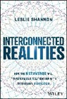 Shannon, Leslie Shannon - Interconnected Realities