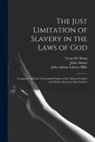 Granville Sharp, John Adams, John Adams Library (Boston Public Lib - The Just Limitation of Slavery in the Laws of God: Compared With the Unbounded Claims of the African Traders and British American Slaveholders