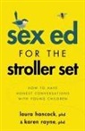 Laura Hancock, Laura Rayne Hancock, Karen Rayne - Sex Ed for the Stroller Set