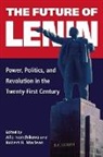 Alla (EDT)/ Maclean Ivanchikova, Alla Maclean Ivanchikova, Alla Ivanchikova, Robert R. Maclean - Future of Lenin