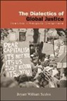 Bryant William Sculos - Dialectics of Global Justice