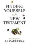 Al Carraway - Finding Yourself in the New Testament