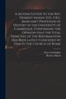 Peter Gandolphy, Herbert Marsh - A Second Letter to the Rev. Herbert Marsh, D.D., F.R.S., Margaret Professor of History in the University of Cambridge, Confirming the Opinion That the