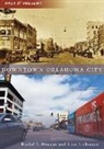 Steve Lackmeyer, Rachel E. Mosman, Rachel Elizabeth Mosman - Downtown Oklahoma City